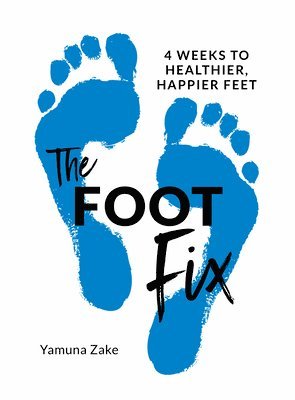 Yamuna Zake - Foot Fix, Häftad. Tillgänglighet: Tillfälligt slut