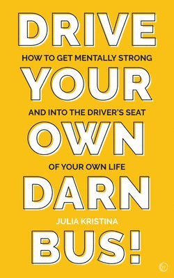 Drive Your Own Darn Bus! 1