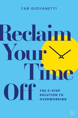 bokomslag Reclaim Your Time Off