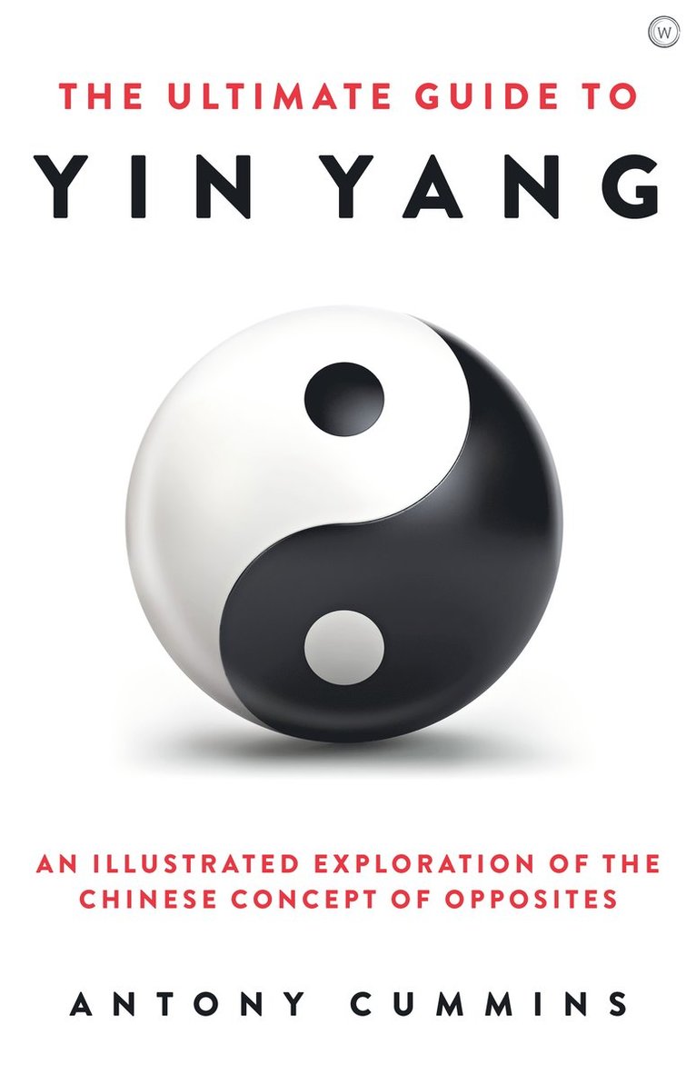 Antony Cummins, MA Cummins, Antony - Ultimate Guide to Yin Yang, Inbunden