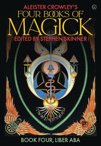 bokomslag Aleister Crowley's Four Books &lt;br&gt;of Magick