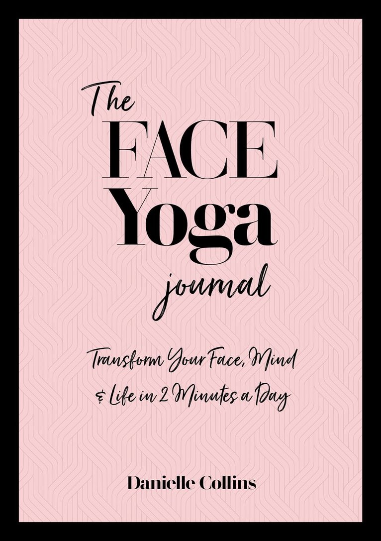 Danielle Collins - Face Yoga Journal, Häftad