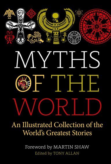 Tony Allan - Myths of the World, Inbunden