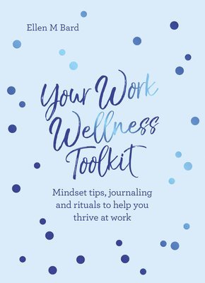 bokomslag Your Work Wellness Toolkit