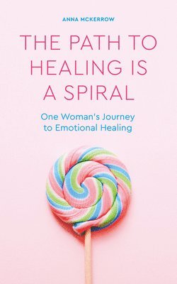 The Path to Healing is a Spiral 1