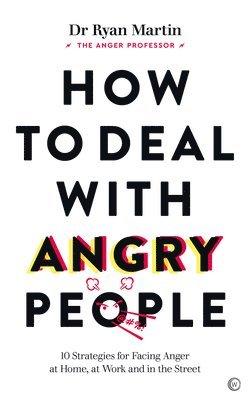 bokomslag How to Deal with Angry People