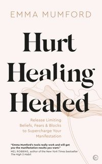 bokomslag Hurt, Healing, Healed