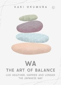 bokomslag Wa - The Art of Balance
