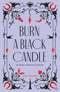 bokomslag Burn a Black Candle