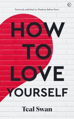 bokomslag How to Love Yourself