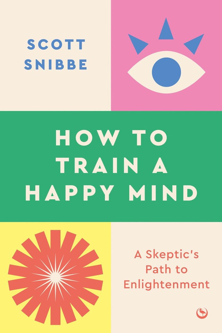 How to Train a Happy Mind 1