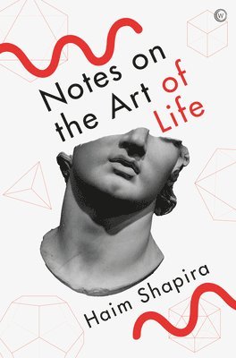 Notes on the Art of Life 1