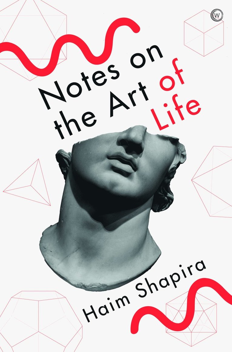 Notes on the Art of Life