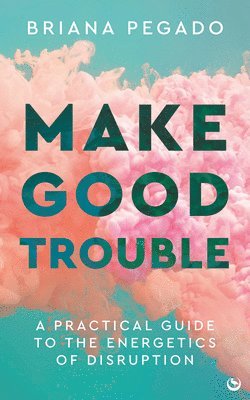 Make Good Trouble 1