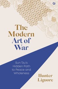 bokomslag The Modern Art of War