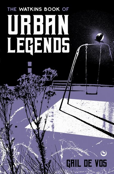 Gail de Vos - Watkins Book of Urban Legends, Inbunden