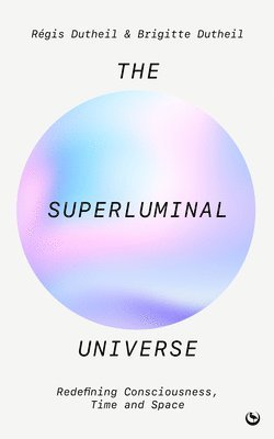 bokomslag The Superluminal Universe