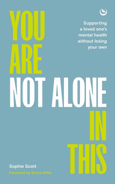 Sophie Scott - You Are not Alone in This, Häftad