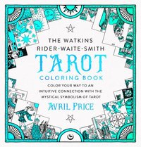 bokomslag The Watkins Rider-Waite-Smith Tarot Coloring Book