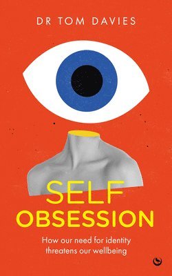 Dr Tom Davies, Tom Davies - Self-Obsession, Häftad