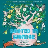 bokomslag Rooted in Wonder: Celebrating the World's National Trees