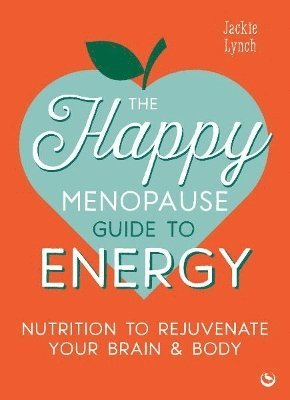 bokomslag The Happy Menopause Guide to Energy