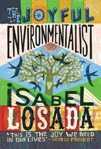 bokomslag The Joyful Environmentalist (Revised and Updated 2nd Edition  with New Material)