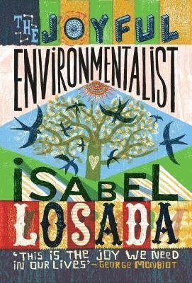 Joyful Environmentalist (Revised and Updated 2nd Edition – with New Material)