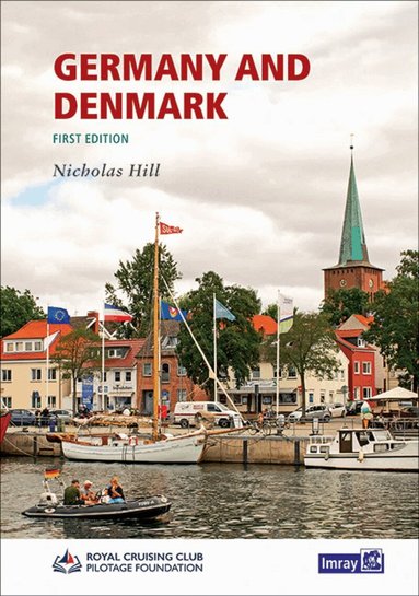 Royal Cruising Club Pilotage Foundation, Nicholas Hill - Germany and Denmark, Häftad