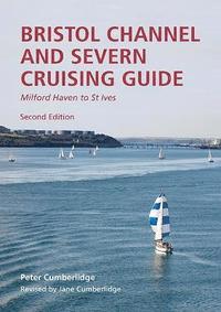 bokomslag Bristol Channel and Severn Cruising Guide