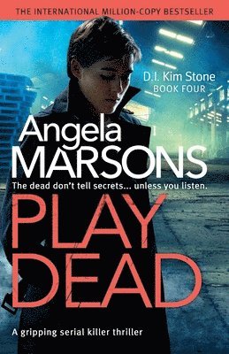 Angela Marsons - Play Dead, Häftad