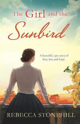 Rebecca Stonehill - Girl and the Sunbird, Häftad