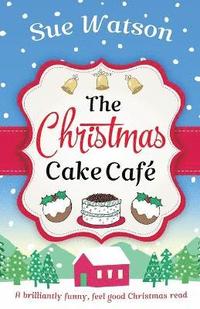 bokomslag The Christmas Cake Cafe