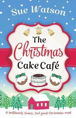 Sue Watson - Christmas Cake Cafe, Häftad