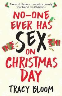 bokomslag No-one Ever Has Sex on Christmas Day