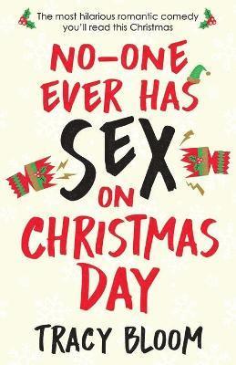 No-one Ever Has Sex on Christmas Day 1
