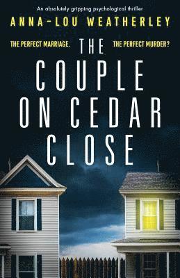 bokomslag The Couple on Cedar Close: An absolutely gripping psychological thriller