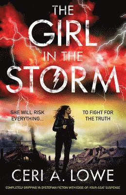 Ceri a Lowe, Ceri a. Lowe, Ceri A. Lowe - Girl in the Storm, Häftad