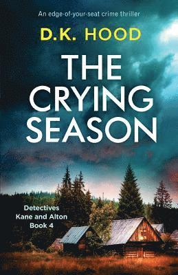 D K Hood - Crying Season, Häftad