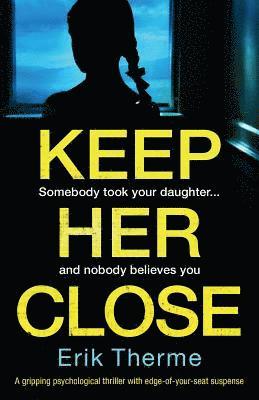 Keep Her Close 1