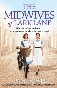 bokomslag The Midwives of Lark Lane: An absolutely heartbreaking historical family saga