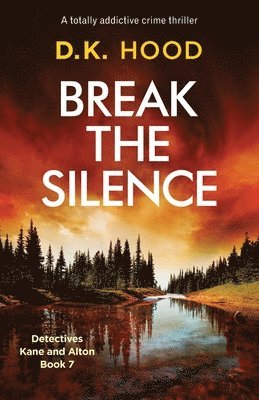 D K Hood - Break the Silence, Häftad