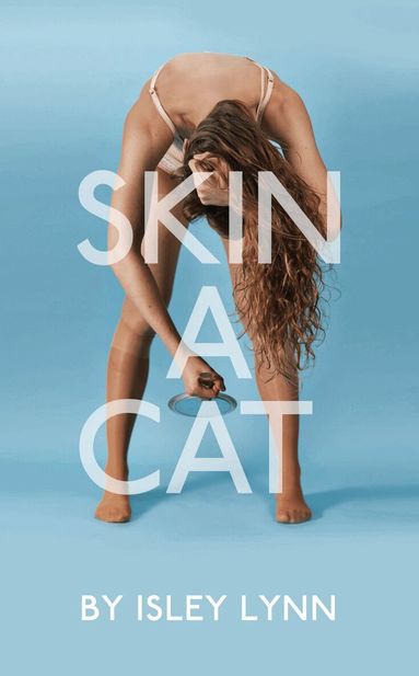 Isley Lynn - Skin A Cat, Häftad