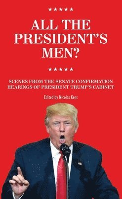 Nicolas Kent, Nicolas (Author) Kent - All The President's Men?, Häftad