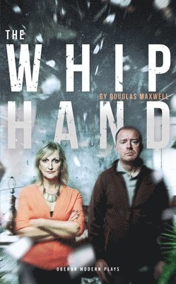 Douglas Maxwell - Whip Hand, Häftad