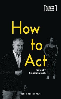 How to Act 1