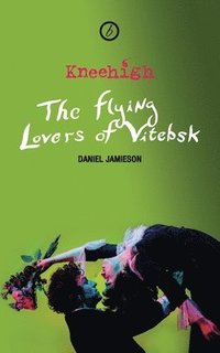 bokomslag The Flying Lovers of Vitebsk