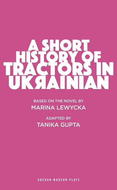 Tanika Gupta - Short History of Tractors in Ukrainian, Häftad