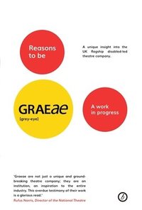 bokomslag Reasons to be Graeae