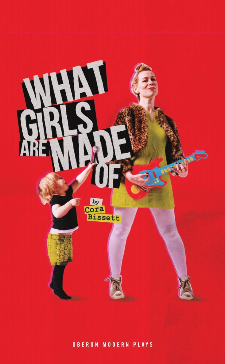 Cora Bissett, Cora (Author) Bissett - What Girls Are Made Of, Häftad
